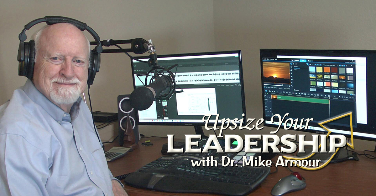 Mike Armour hosts a weekly podcast called Upsize Your Leadership